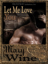 Cover image for Let Me Love You